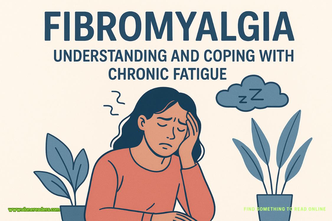 Fibromyalgia: Understanding and Coping with Chronic Fatigue