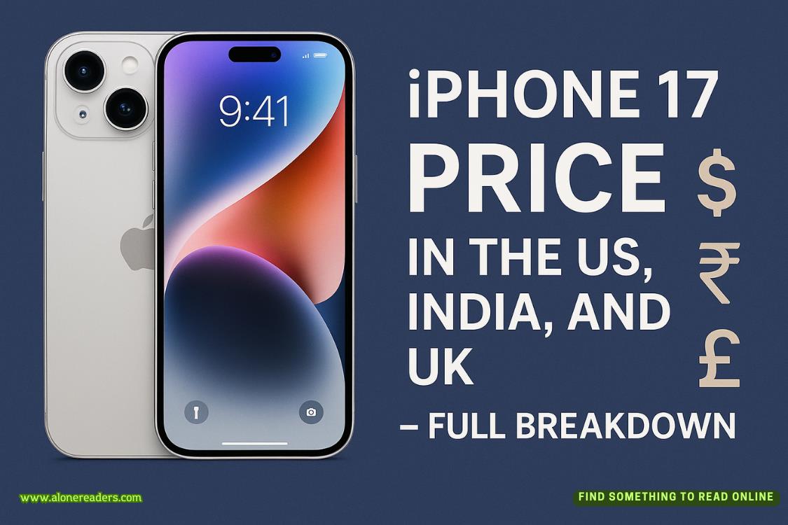 iPhone 17 Price in the US, India & UK – Full Breakdown & Regional Variations