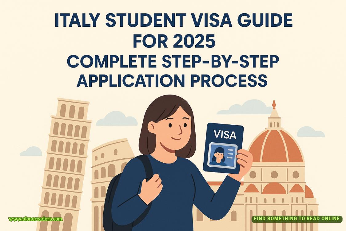 Italy Student Visa Guide for 2025: Complete Step-by-Step Application Process