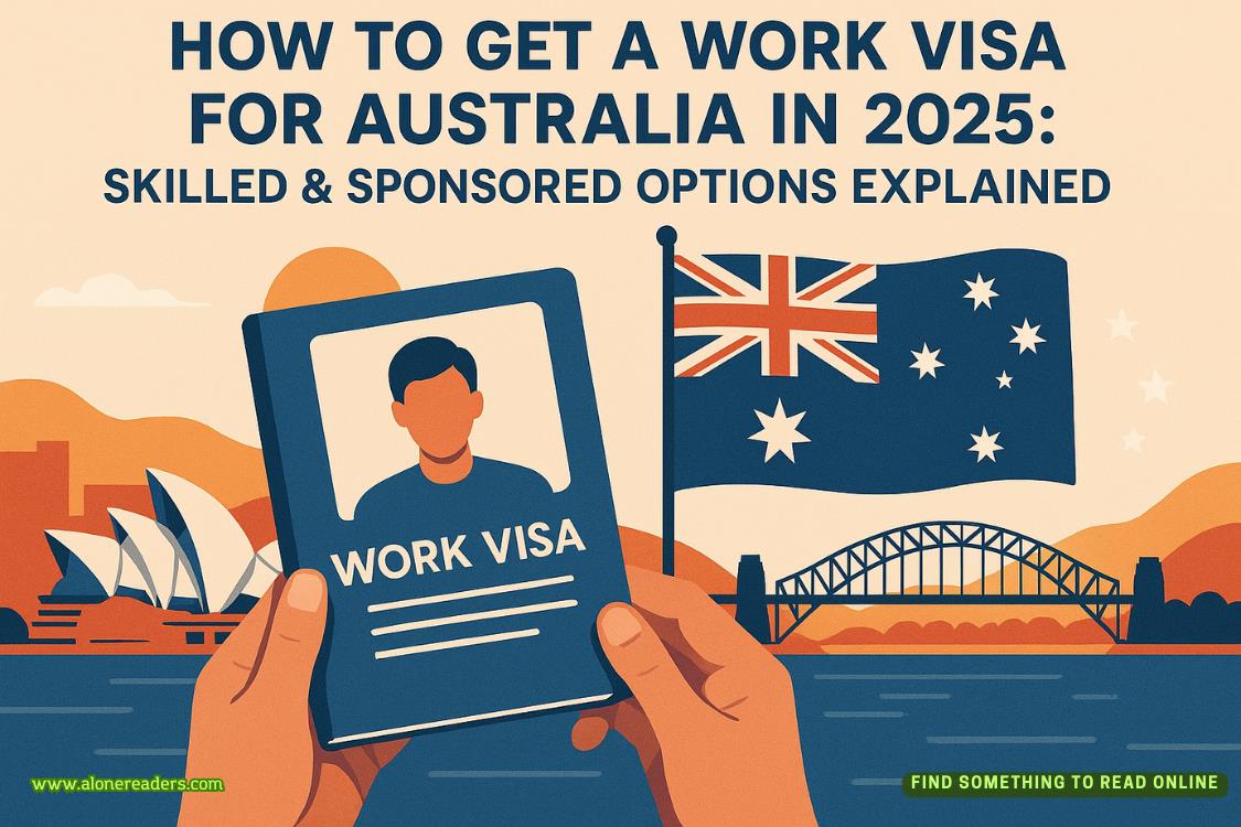 How to Get a Work Visa for Australia in 2025: Skilled & Sponsored Options Explained