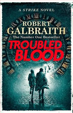 Troubled Blood by Robert Galbraith