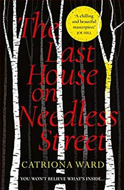 The Last House on Needless Street by Catriona Ward