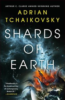 Shards of Earth (The Final Architecture) by Adrian Tchaikovsky