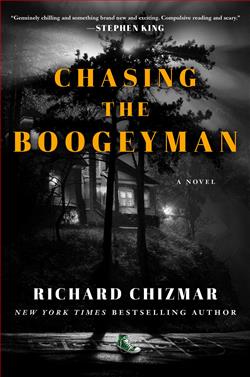 Chasing the Boogeyman (The Boogeyman) by Richard Chizmar