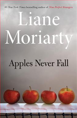 Apples Never Fall by Liane Moriarty