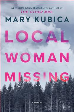 Local Woman Missing by Mary Kubica