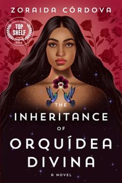 The Inheritance of Orquídea Divina by Zoraida Córdova