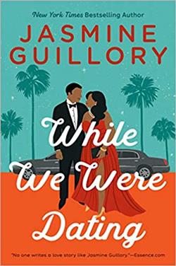 While We Were Dating (The Wedding Date) by Jasmine Guillory