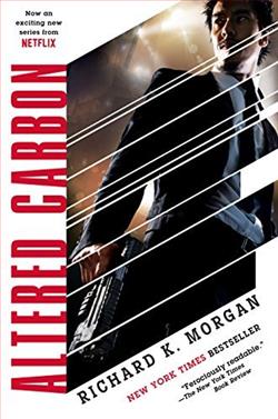 Altered Carbon by Richard K. Morgan