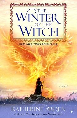 The Winter of the Witch (The Winternight Trilogy) by Katherine Arden