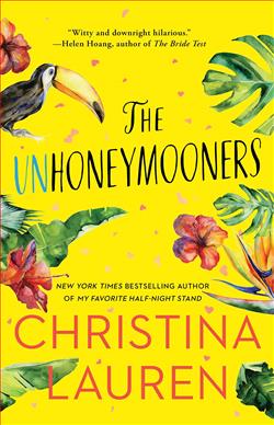 The Unhoneymooners (Unhoneymooners) by Christina Lauren