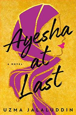 Ayesha at Last by Uzma Jalaluddin