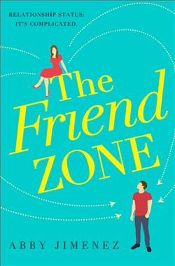 The Friend Zone (The Friend Zone) by Abby Jimenez