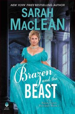 Brazen and the Beast (The Bareknuckle Bastards) by Sarah MacLean