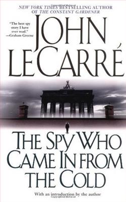 The Spy Who Came in from the Cold by John le Carré