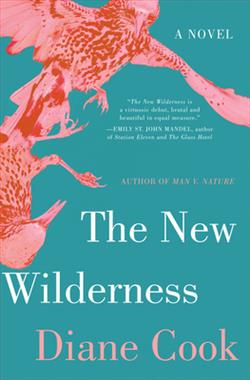 The New Wilderness by Diane Cook