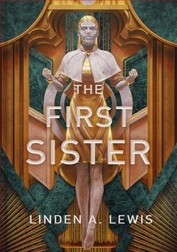 The First Sister (The First Sister Trilogy) by Linden A. Lewis