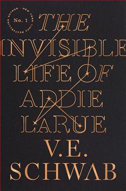 The Invisible Life of Addie LaRue by V.E. Schwab