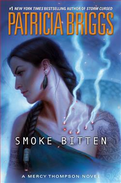 Smoke Bitten (Mercy Thompson) by Patricia Briggs