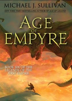 Age of Empyre (The Legends of the First Empire) by  Michael J. Sullivan