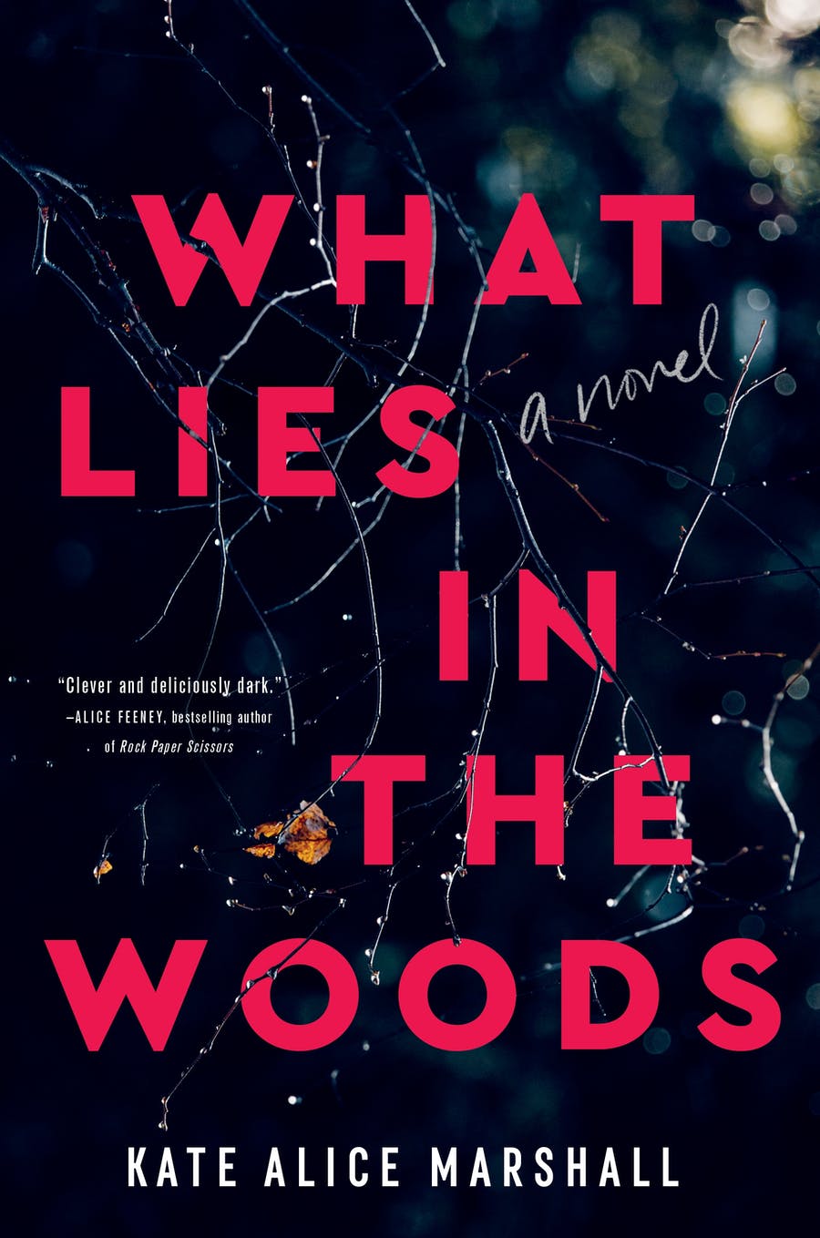 3. What Lies in the Woods by Kate Alice Marshall