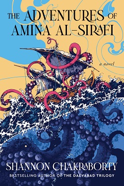 19. The Adventures of Amina al-Sirafi (Amina al-Sirafi) by Shannon Chakraborty