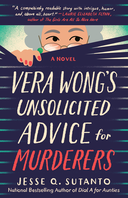 4. Vera Wong's Unsolicited Advice for Murderers by Jesse Q. Sutanto