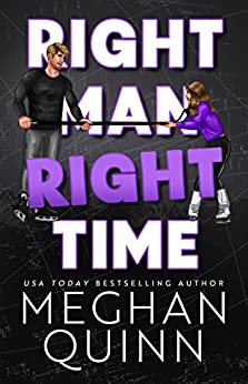 5. Right Man, Right Time (The Vancouver Agitators) by Meghan Quinn