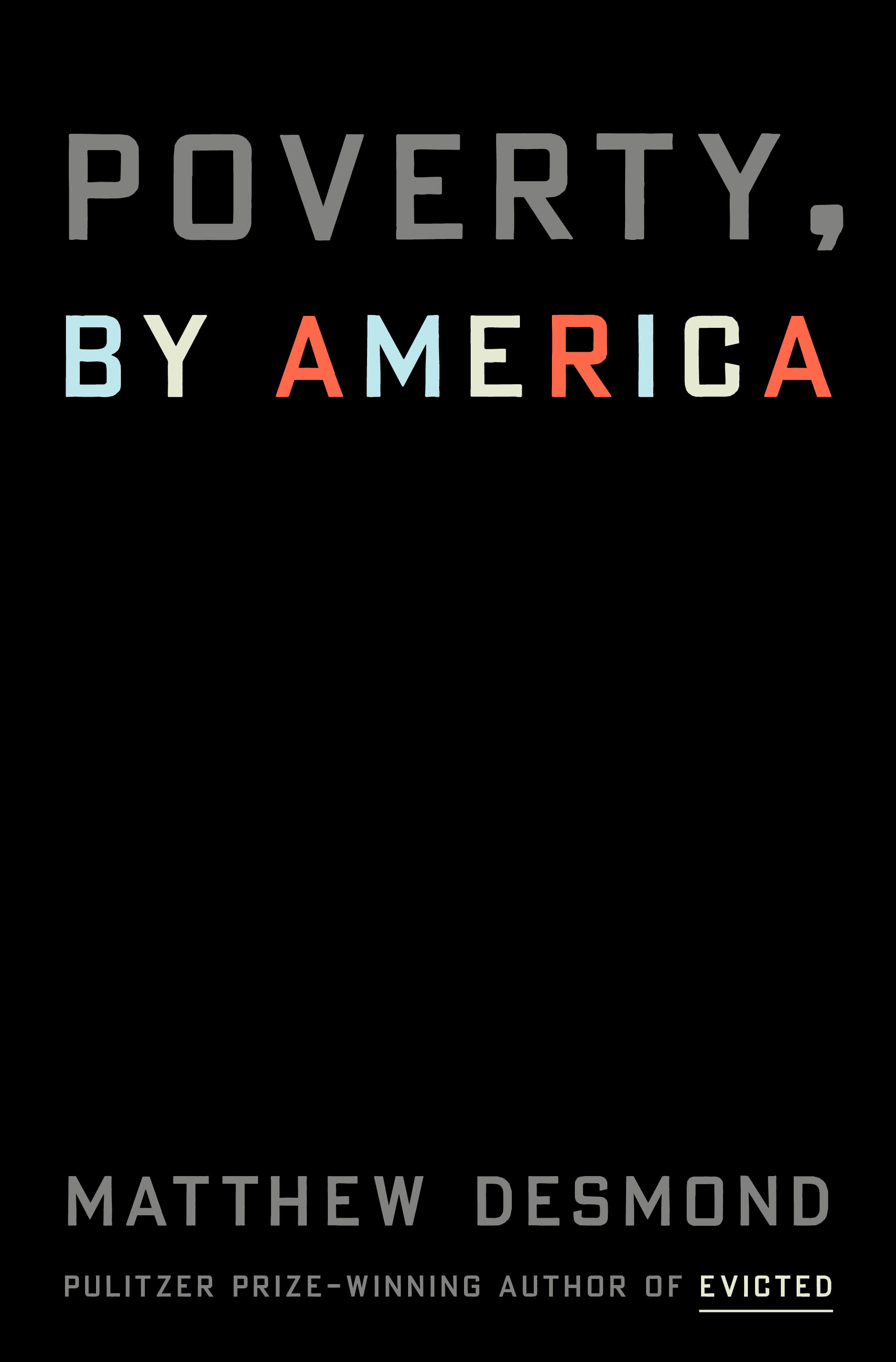 16. Poverty, by America by Matthew Desmond