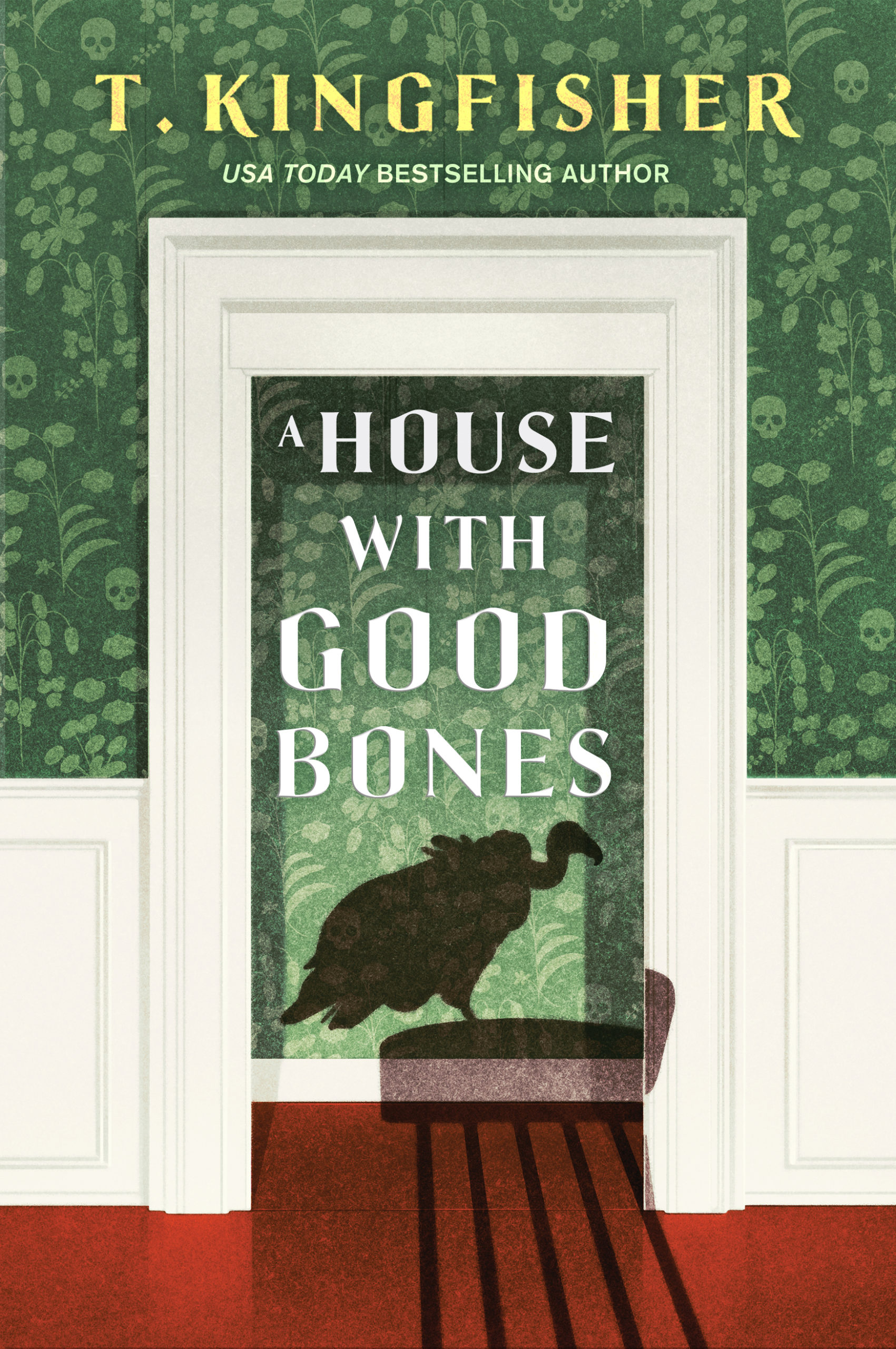 18. A House with Good Bones by T. Kingfisher