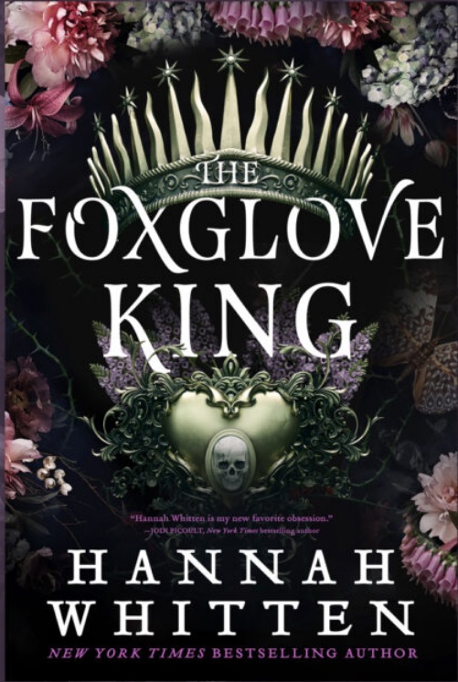 20. The Foxglove King (The Nightshade Crown) by Hannah F. Whitten