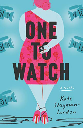 4. One to Watch by Kate Stayman-London