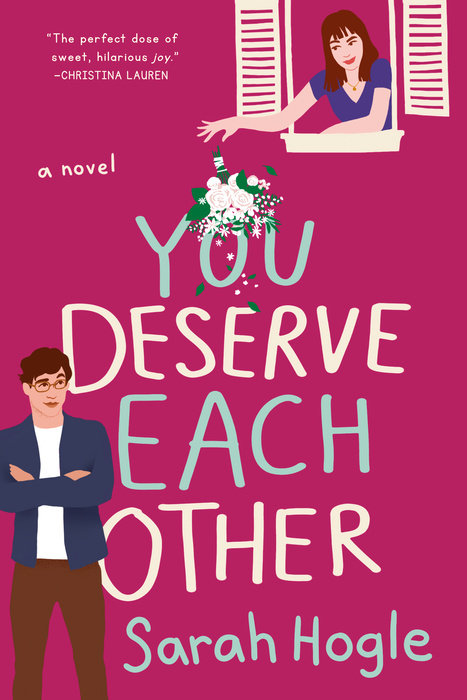 20. You Deserve Each Other by Sarah Hogle