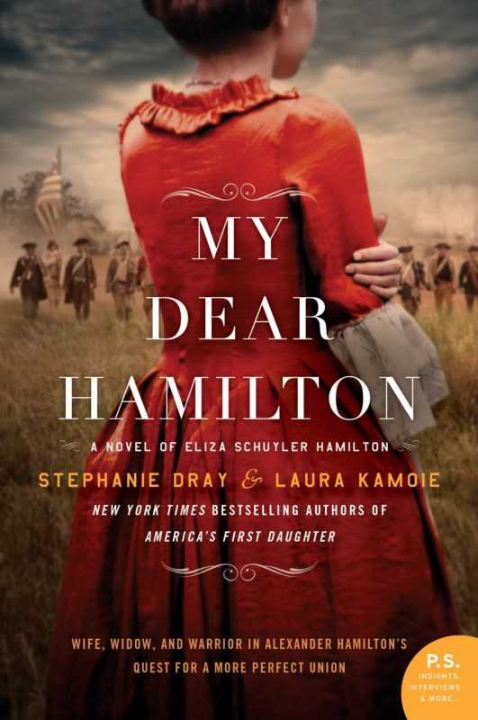 6. My Dear Hamilton by Stephanie Dray, Laura Kamoie