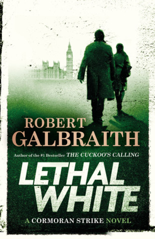 3. Lethal White (Cormoran Strike) by Robert Galbraith