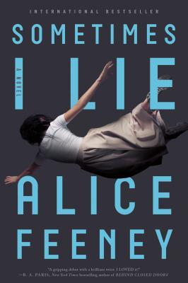 14. Sometimes I Lie by Alice Feeney