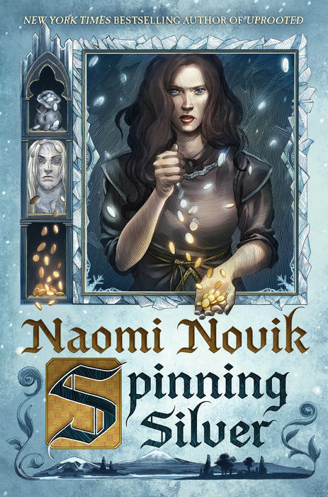 2. Spinning Silver by Naomi Novik