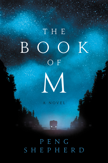 6. The Book of M by Peng Shepherd