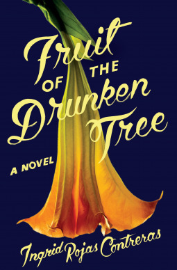 14. Fruit of the Drunken Tree by Ingrid Rojas Contreras