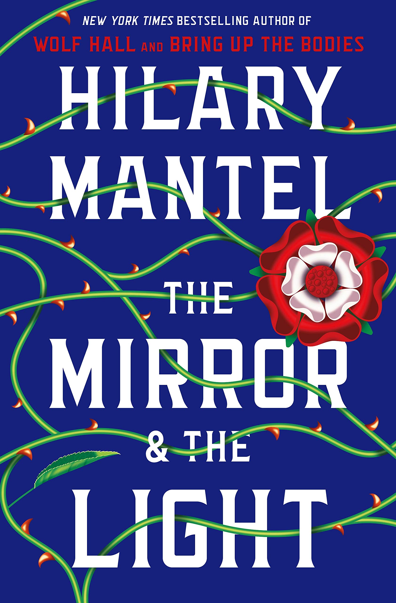 The Mirror & the Light (Thomas Cromwell) by Hilary Mantel