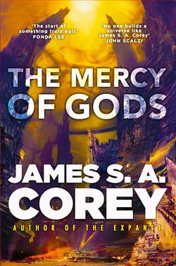 The Mercy of Gods by James S.A. Corey