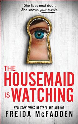 The Housemaid Is Watching by Freida McFadden