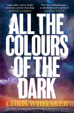 All the Colors of the Dark by Chris Whitaker