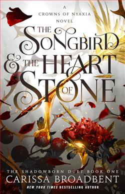 The Songbird & the Heart of Stone by Carissa Broadbent