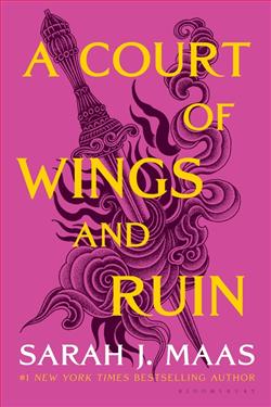 A Court of Wings and Ruin by Sarah J. Maas