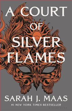 A ​Court of Silver Flames by Sarah J. Maas