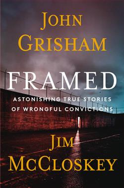 Framed: Astonishing True Stories of Wrongful Convictions by John Grisham, Jim McCloskey